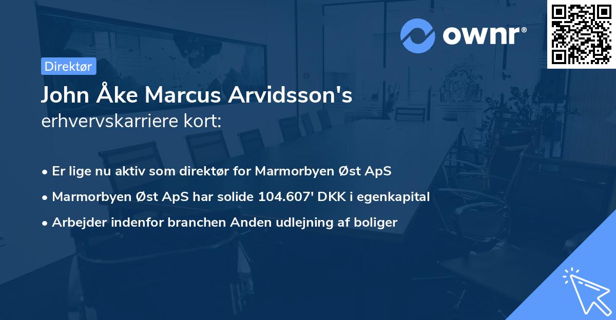 John Åke Marcus Arvidsson's erhvervskarriere kort