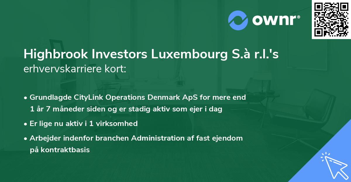 Highbrook Investors Luxembourg S.à r.l.'s erhvervskarriere kort