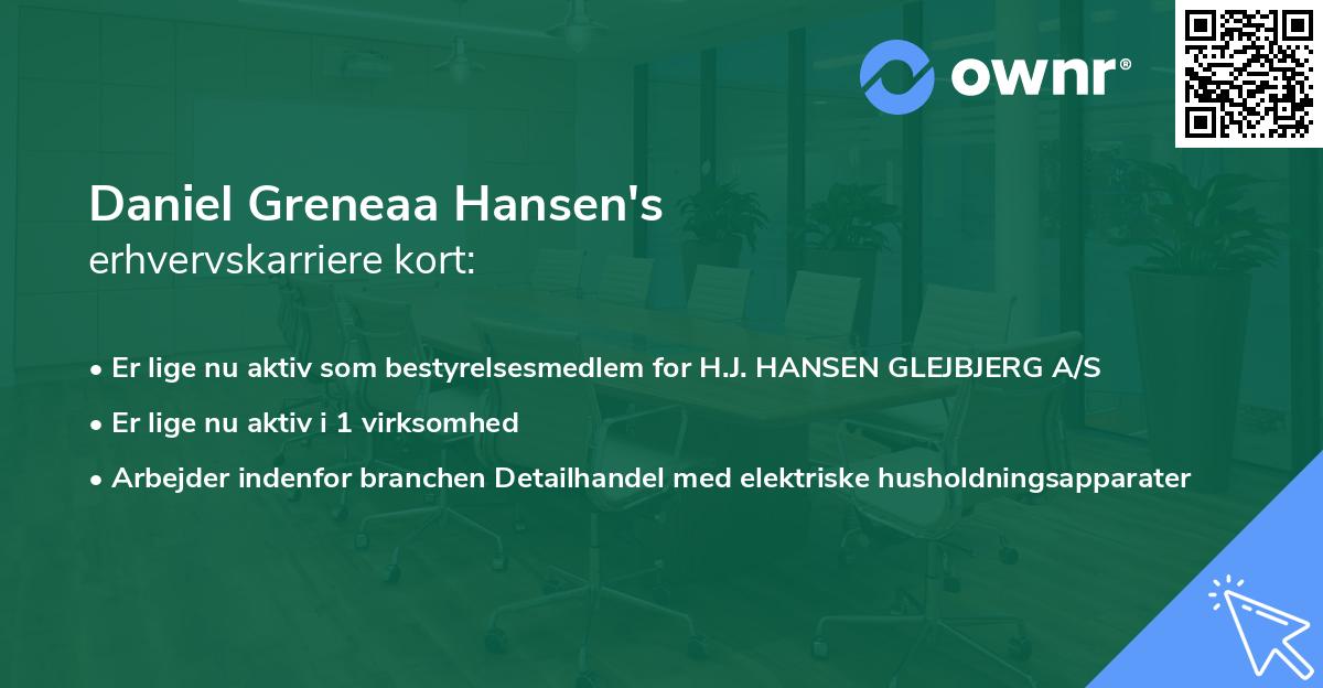 Daniel Greneaa Hansen's erhvervskarriere kort