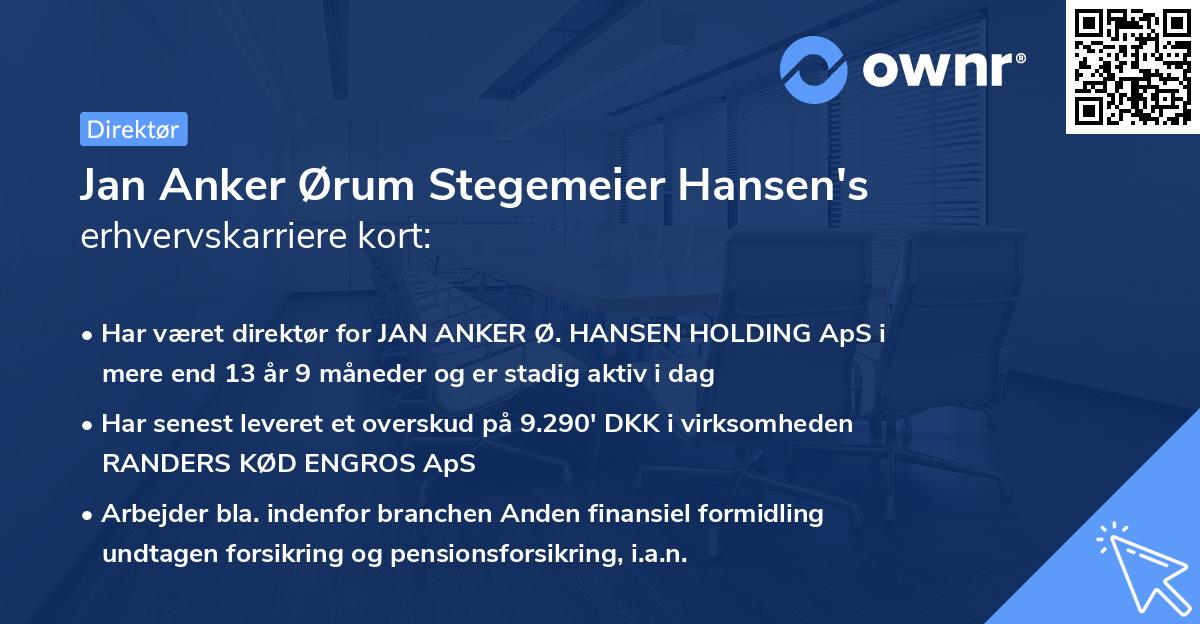 Jan Anker Ørum Stegemeier Hansen's erhvervskarriere kort