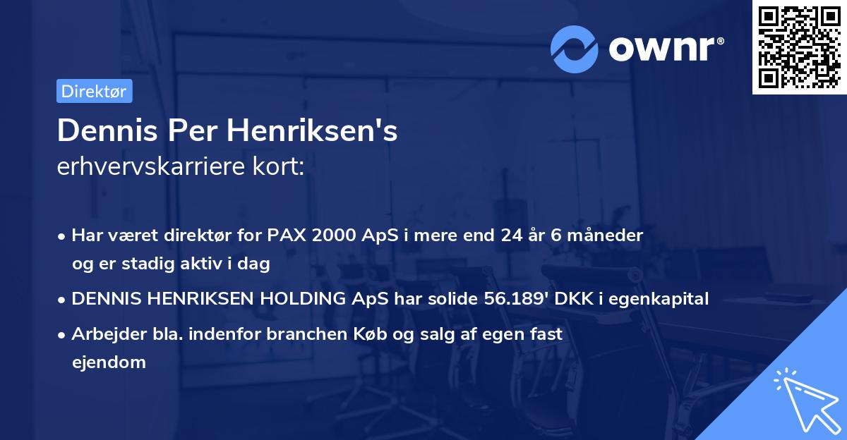 Dennis Per Henriksen's erhvervskarriere kort