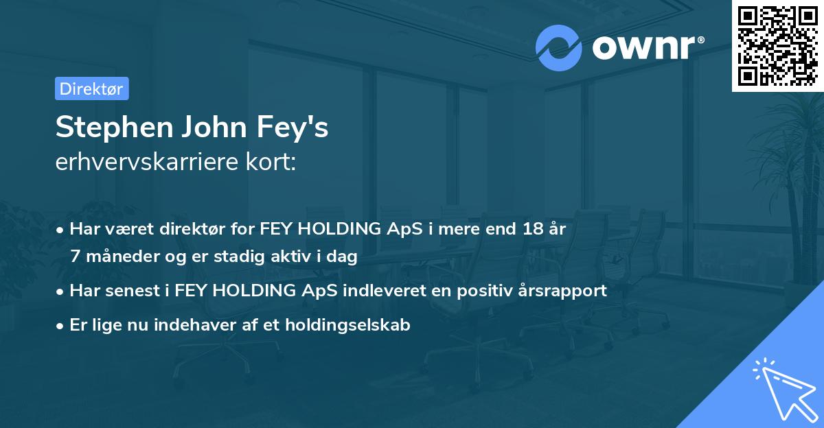 Stephen John Fey's erhvervskarriere kort