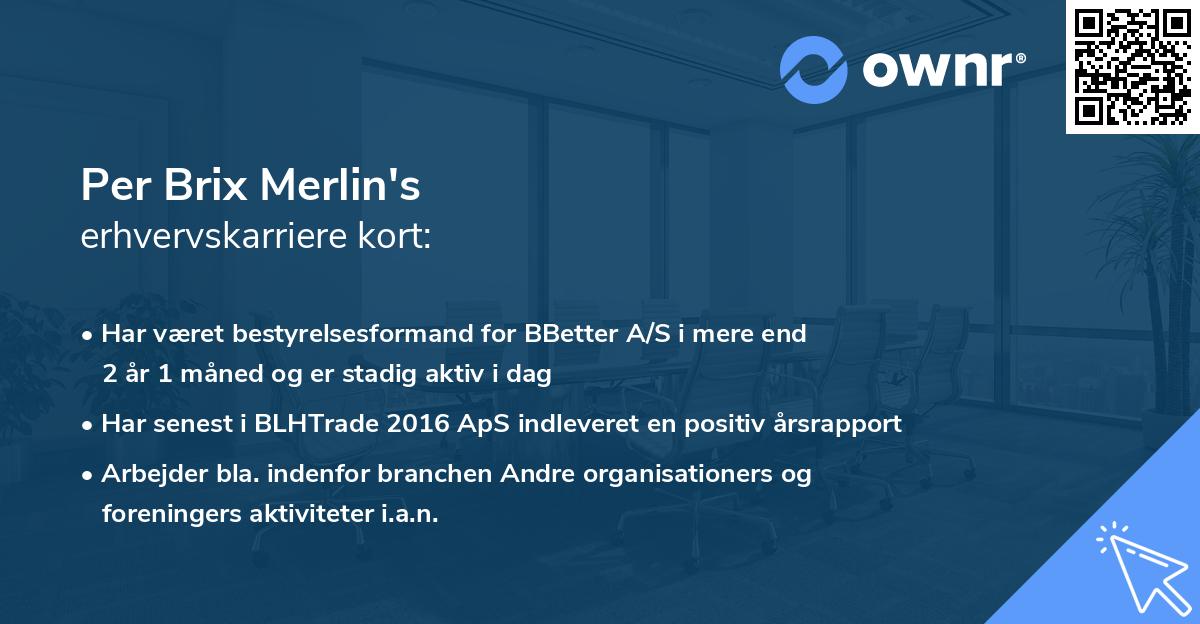 Per Brix Merlin's erhvervskarriere kort