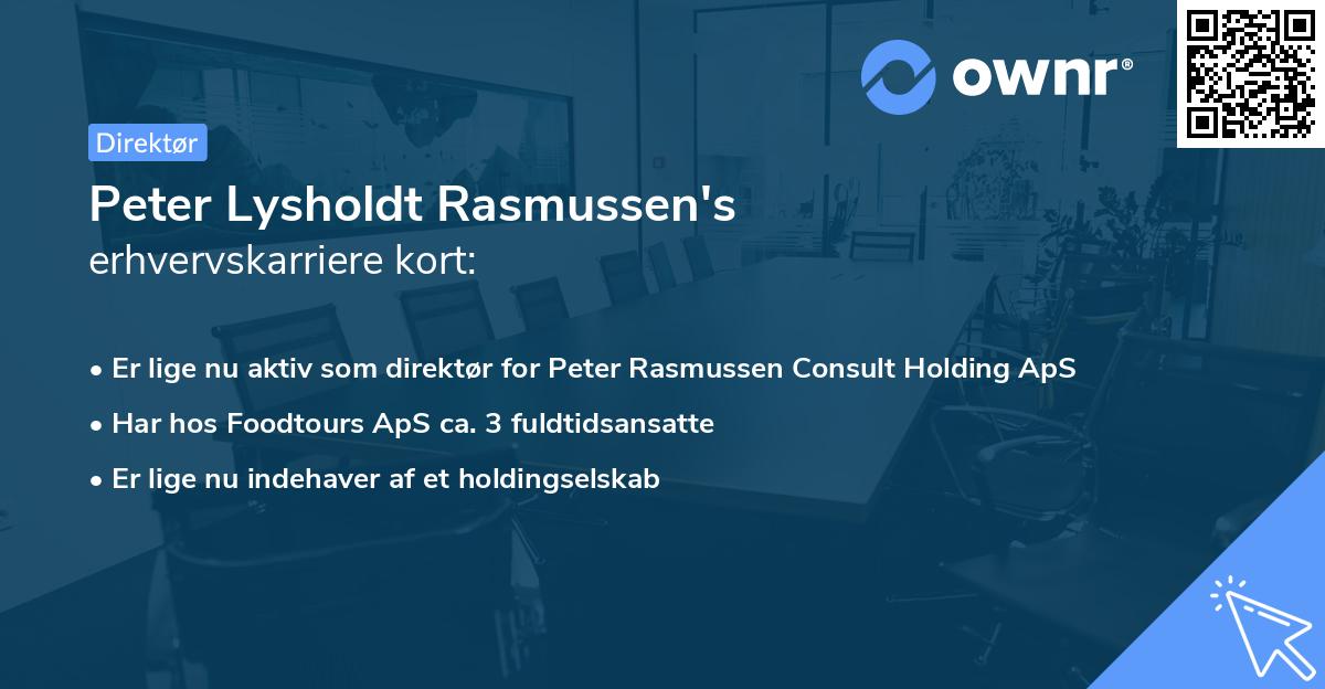 Peter Lysholdt Rasmussen's erhvervskarriere kort