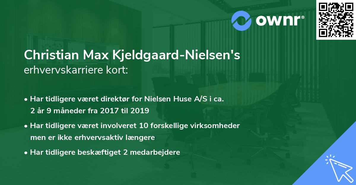 Christian Max Kjeldgaard-Nielsen's erhvervskarriere kort