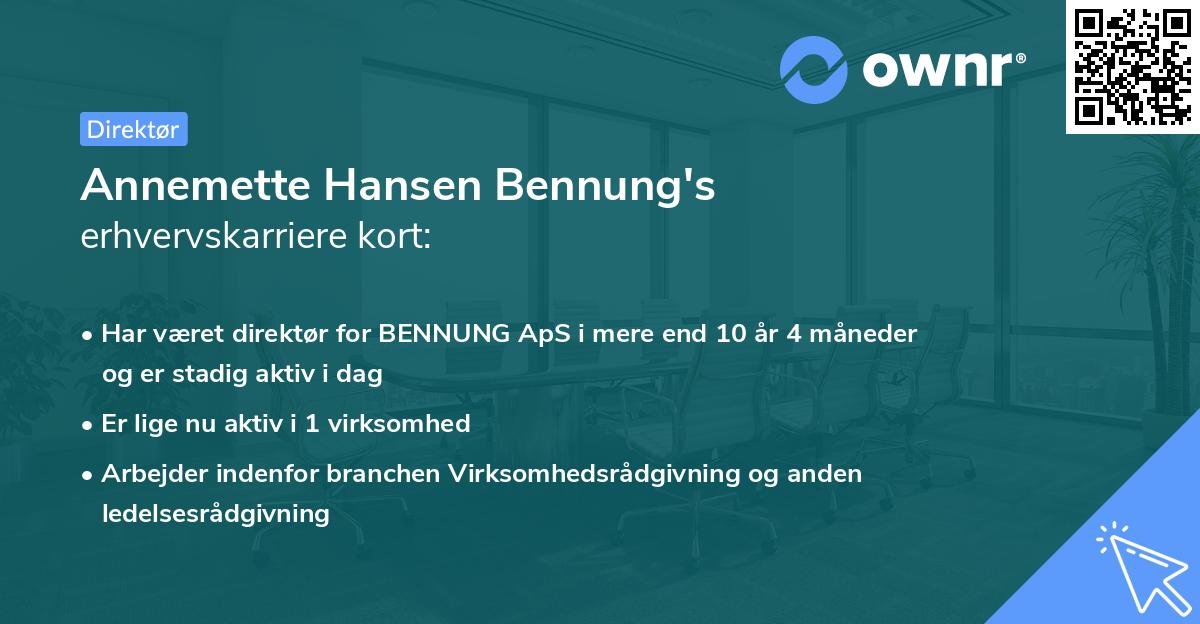Annemette Hansen Bennung's erhvervskarriere kort