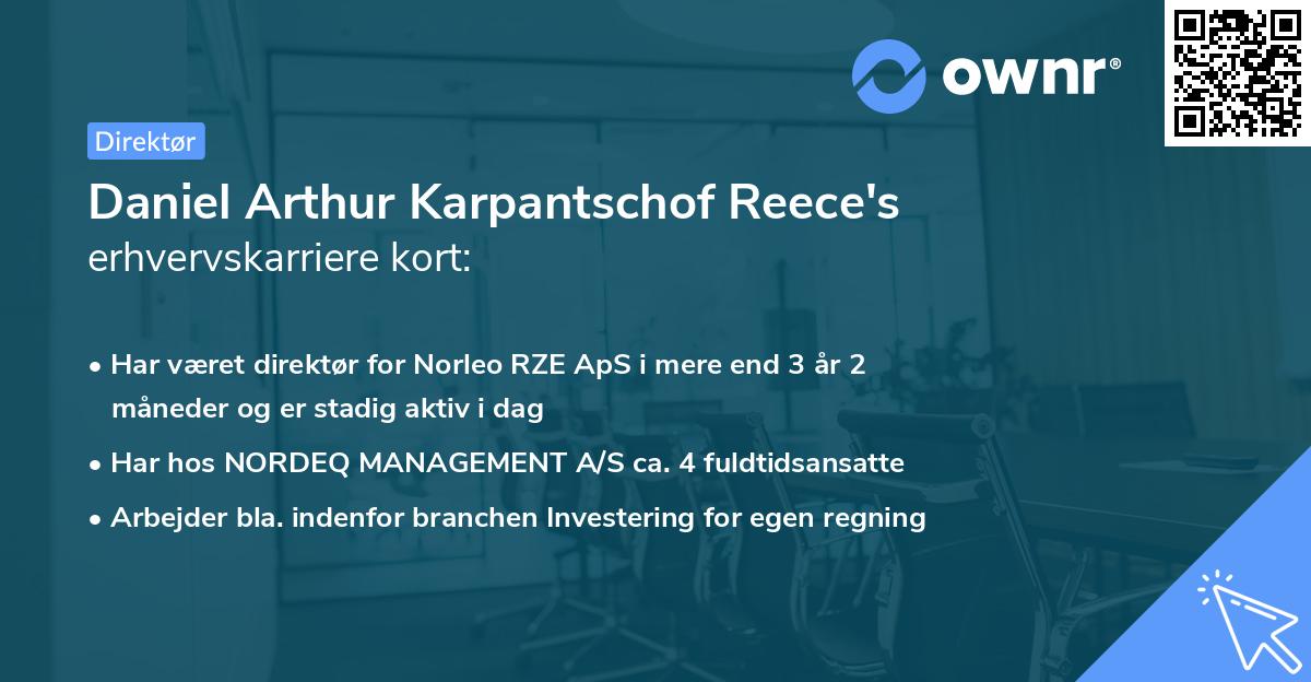 Daniel Arthur Karpantschof Reece's erhvervskarriere kort