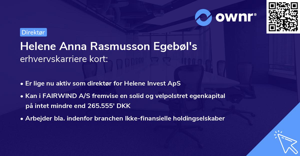 Helene Anna Rasmusson Egebøl's erhvervskarriere kort