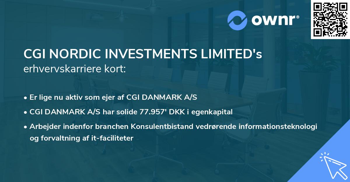 CGI NORDIC INVESTMENTS LIMITED's erhvervskarriere kort