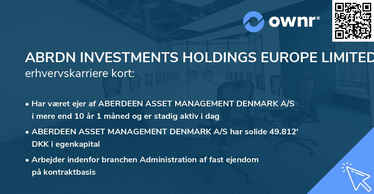 ABRDN INVESTMENTS HOLDINGS EUROPE LIMITED's erhvervskarriere kort