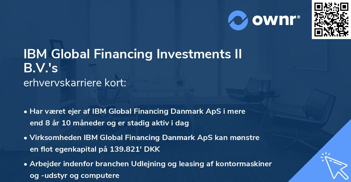 IBM Global Financing Investments II B.V.'s erhvervskarriere kort