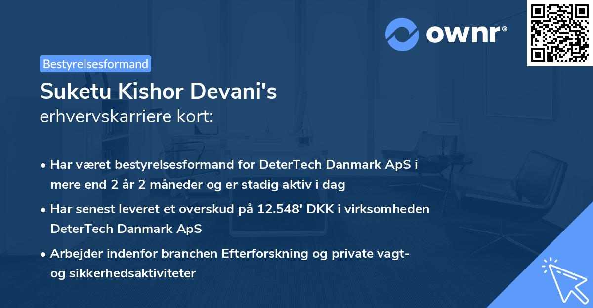 Suketu Kishor Devani's erhvervskarriere kort