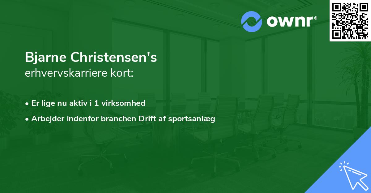 Bjarne Christensen's erhvervskarriere kort