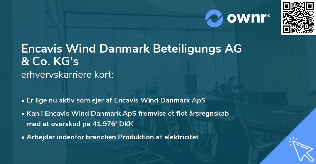 Encavis Wind Danmark Beteiligungs AG & Co. KG's erhvervskarriere kort