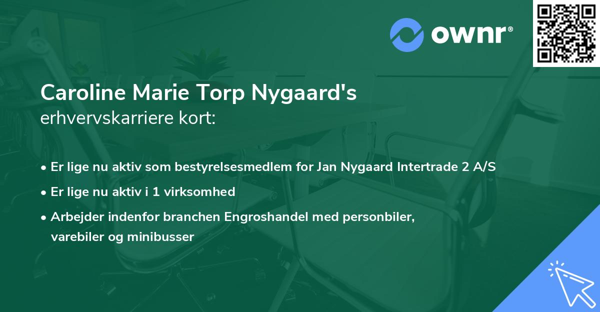 Caroline Marie Torp Nygaard's erhvervskarriere kort