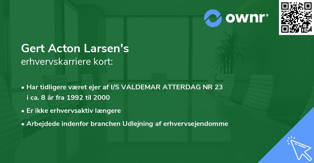 Gert Acton Larsen's erhvervskarriere kort