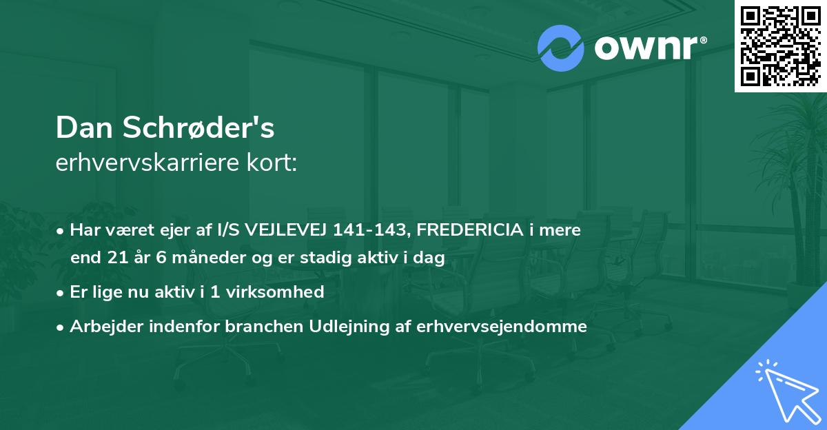 Dan Schrøder's erhvervskarriere kort