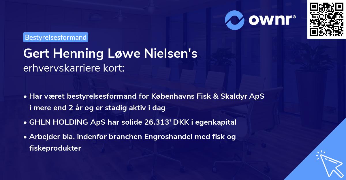 Gert Henning Løwe Nielsen's erhvervskarriere kort