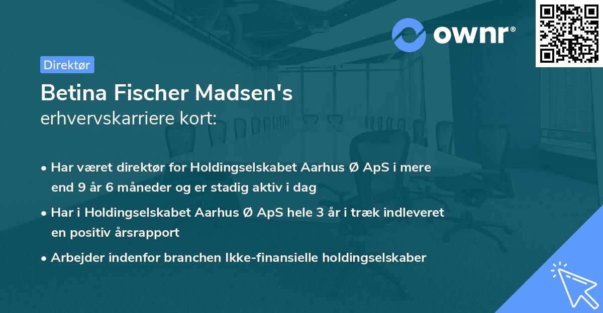 Betina Fischer Madsen's erhvervskarriere kort