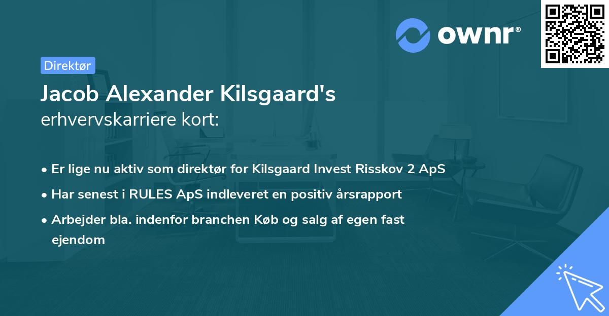 Jacob Alexander Kilsgaard's erhvervskarriere kort