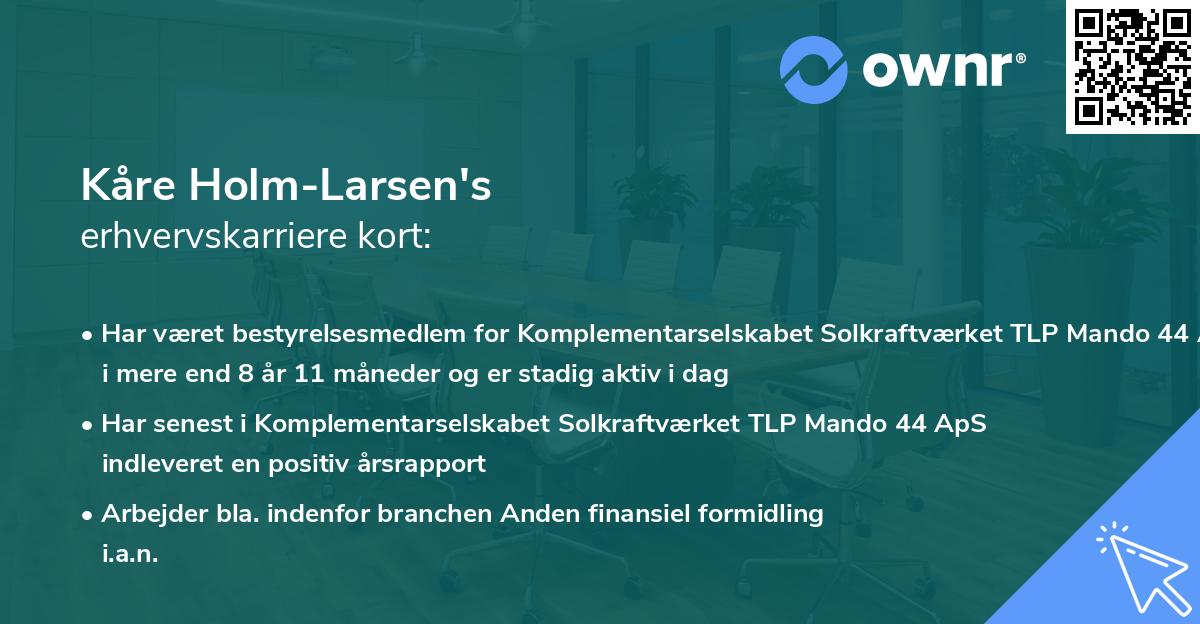 Kåre Holm-Larsen's erhvervskarriere kort