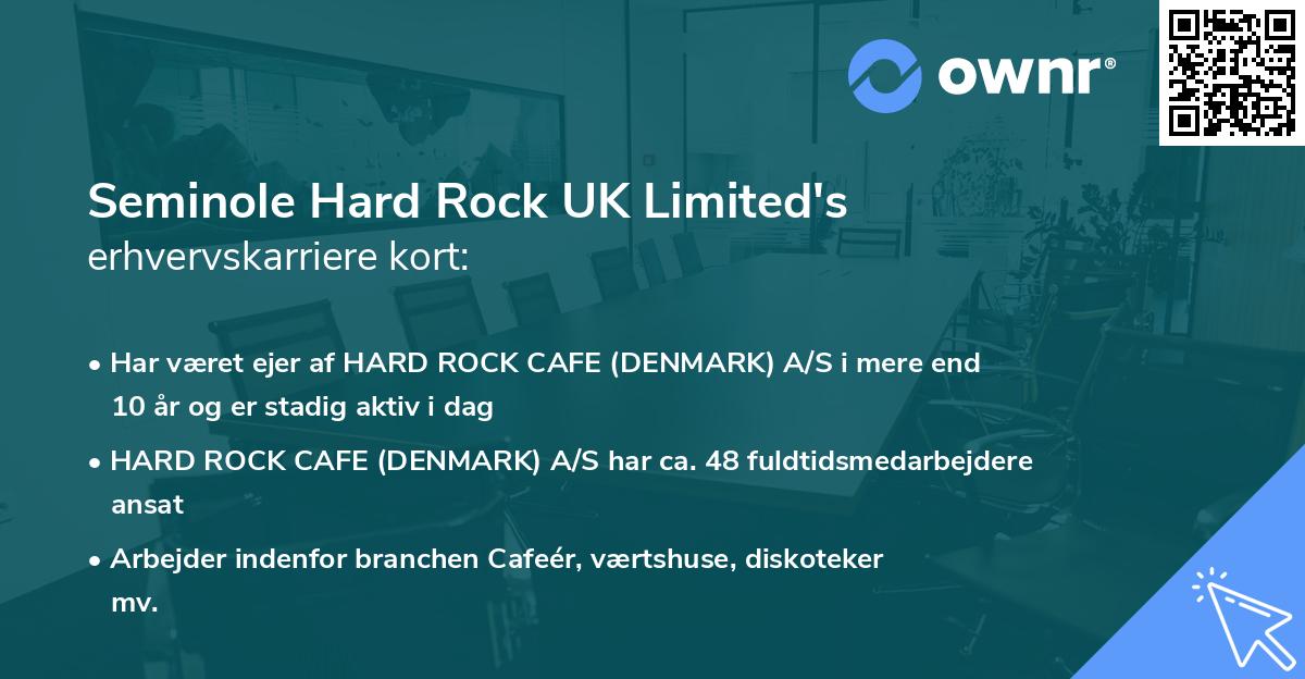 Seminole Hard Rock UK Limited's erhvervskarriere kort