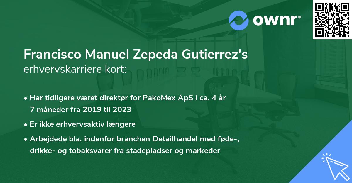 Francisco Manuel Zepeda Gutierrez's erhvervskarriere kort
