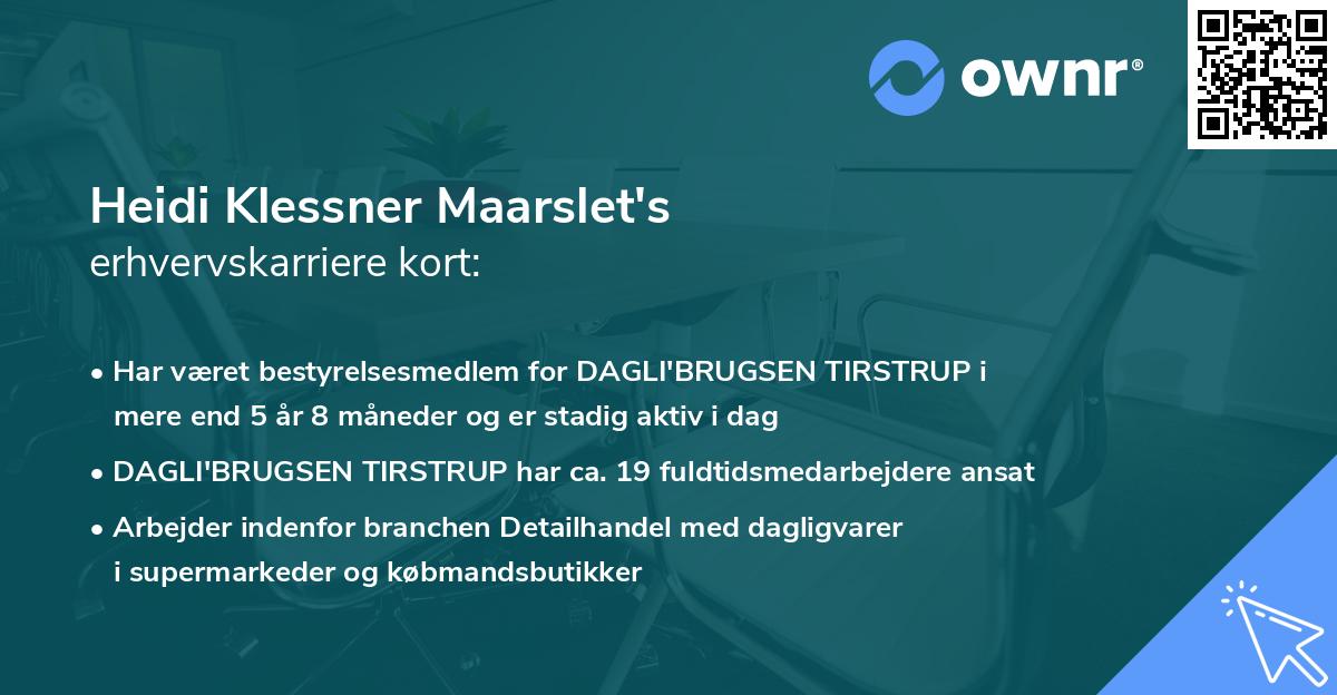 Heidi Klessner Maarslet's erhvervskarriere kort