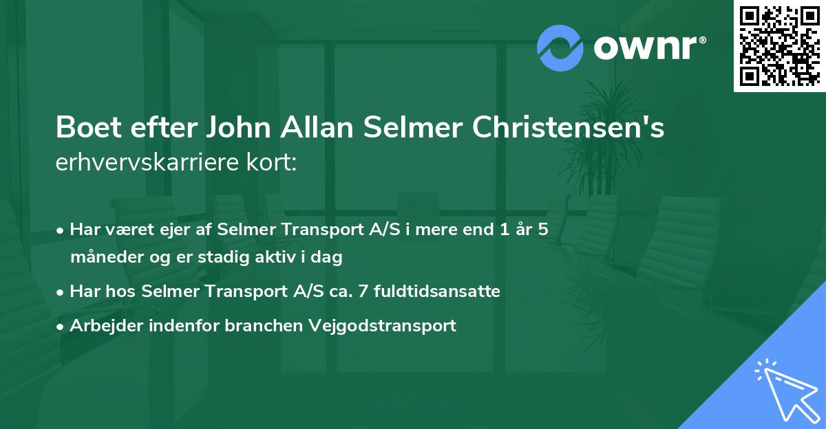 Boet efter John Allan Selmer Christensen's erhvervskarriere kort