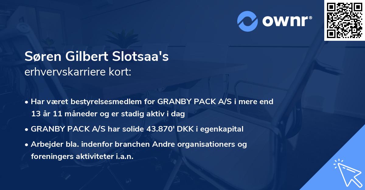 Søren Gilbert Slotsaa's erhvervskarriere kort