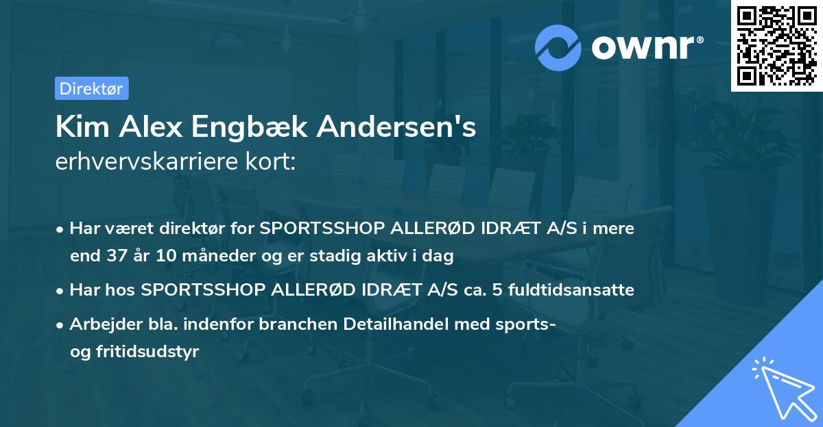 Kim Alex Engbæk Andersen's erhvervskarriere kort