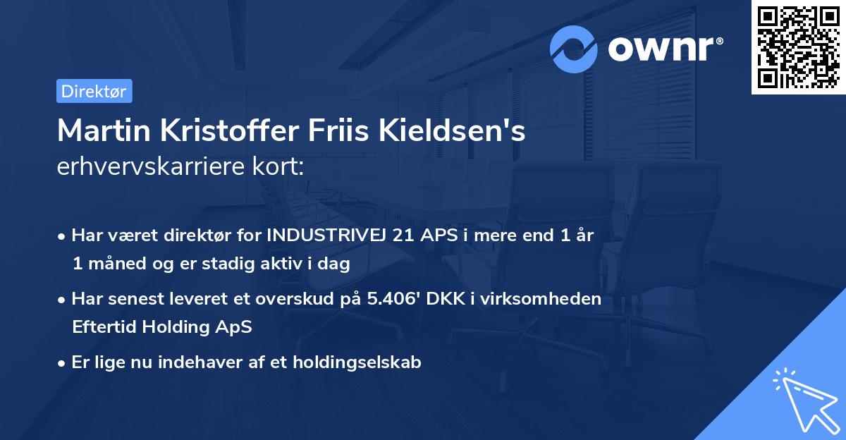 Martin Kristoffer Friis Kieldsen's erhvervskarriere kort