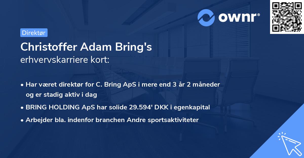 Christoffer Adam Bring's erhvervskarriere kort