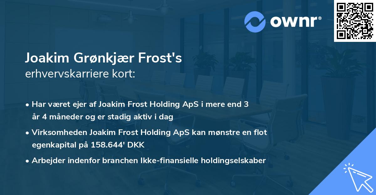Joakim Grønkjær Frost's erhvervskarriere kort