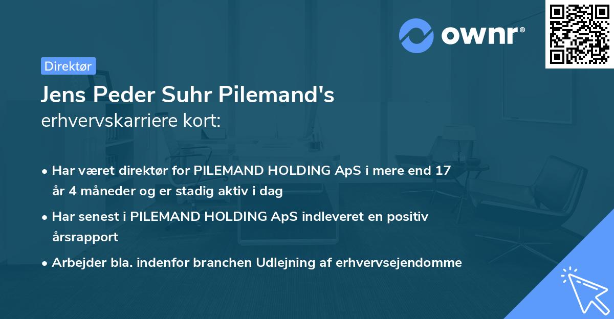 Jens Peder Suhr Pilemand's erhvervskarriere kort