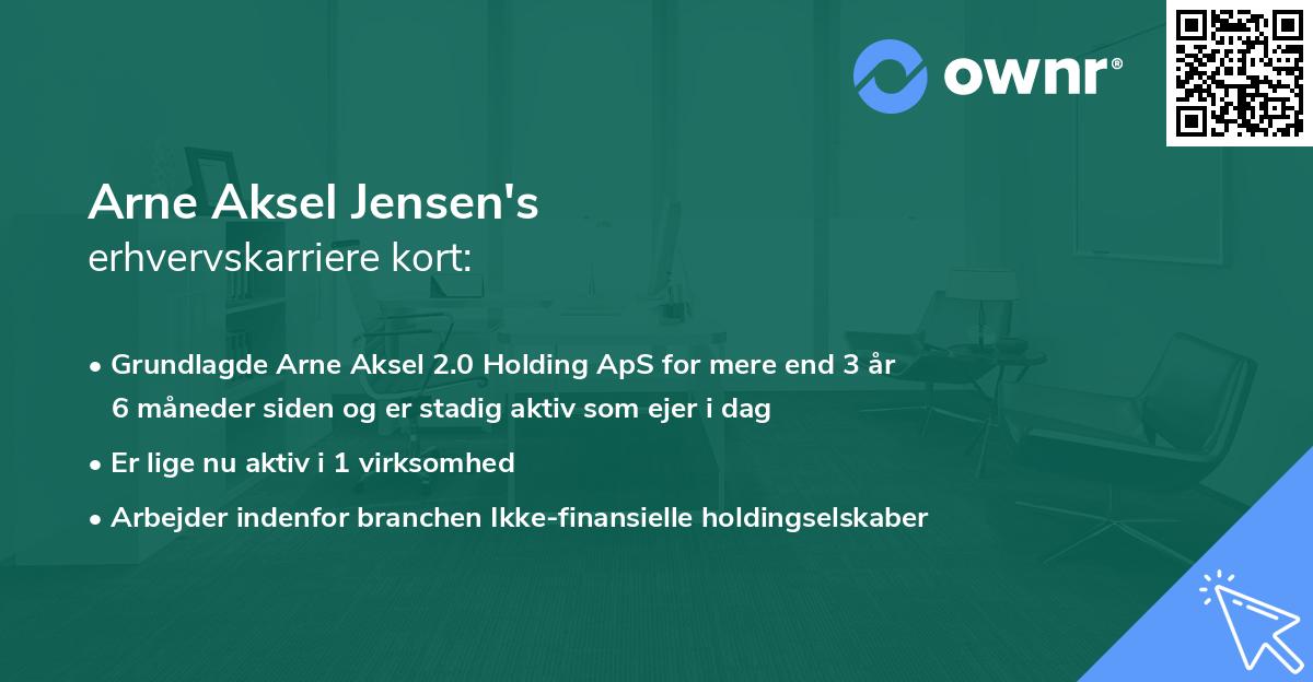 Arne Aksel Jensen's erhvervskarriere kort