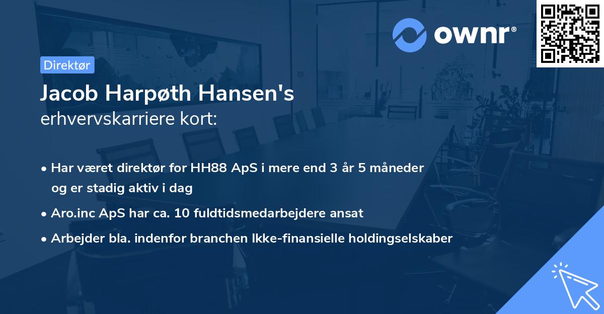 Jacob Harpøth Hansen's erhvervskarriere kort