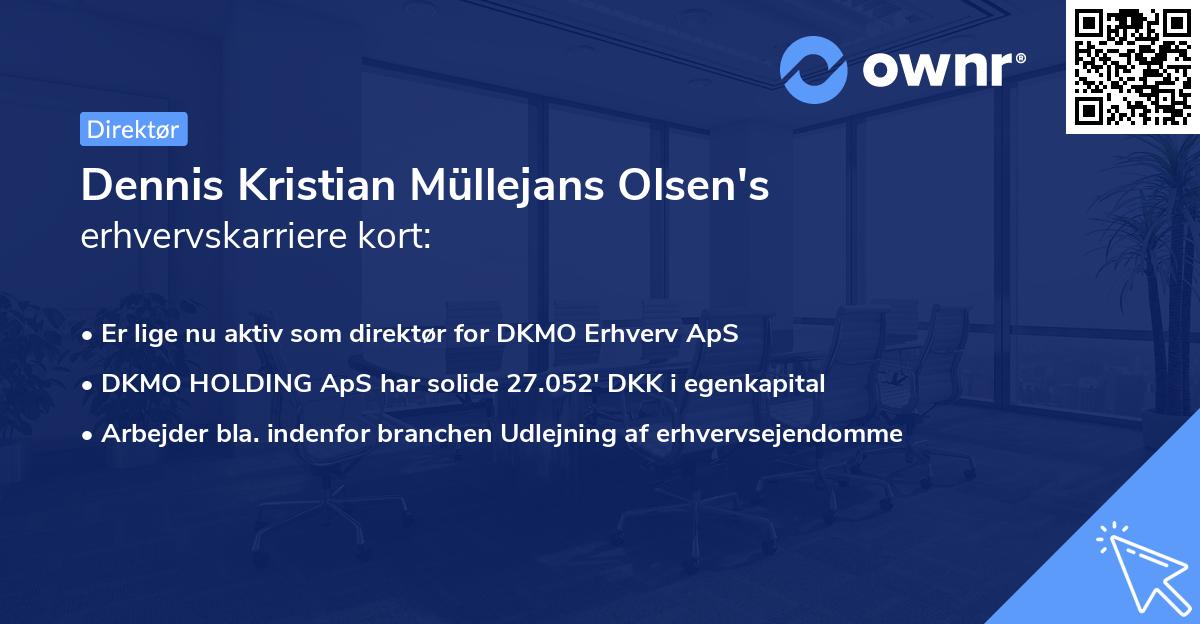 Dennis Kristian Müllejans Olsen's erhvervskarriere kort