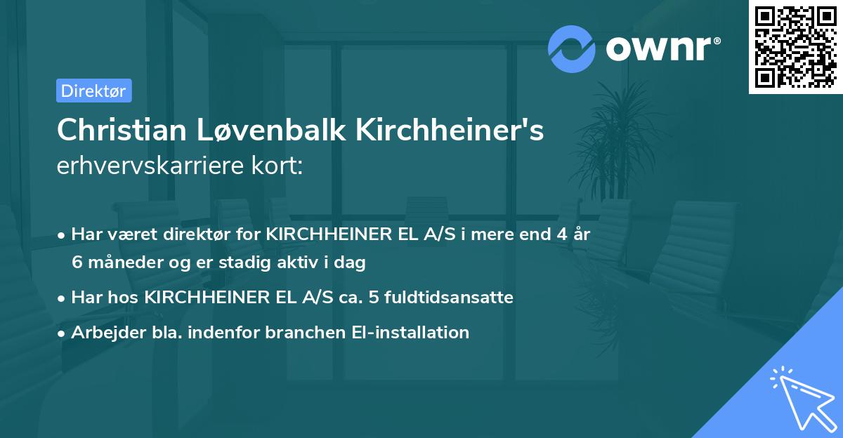 Christian Løvenbalk Kirchheiner's erhvervskarriere kort