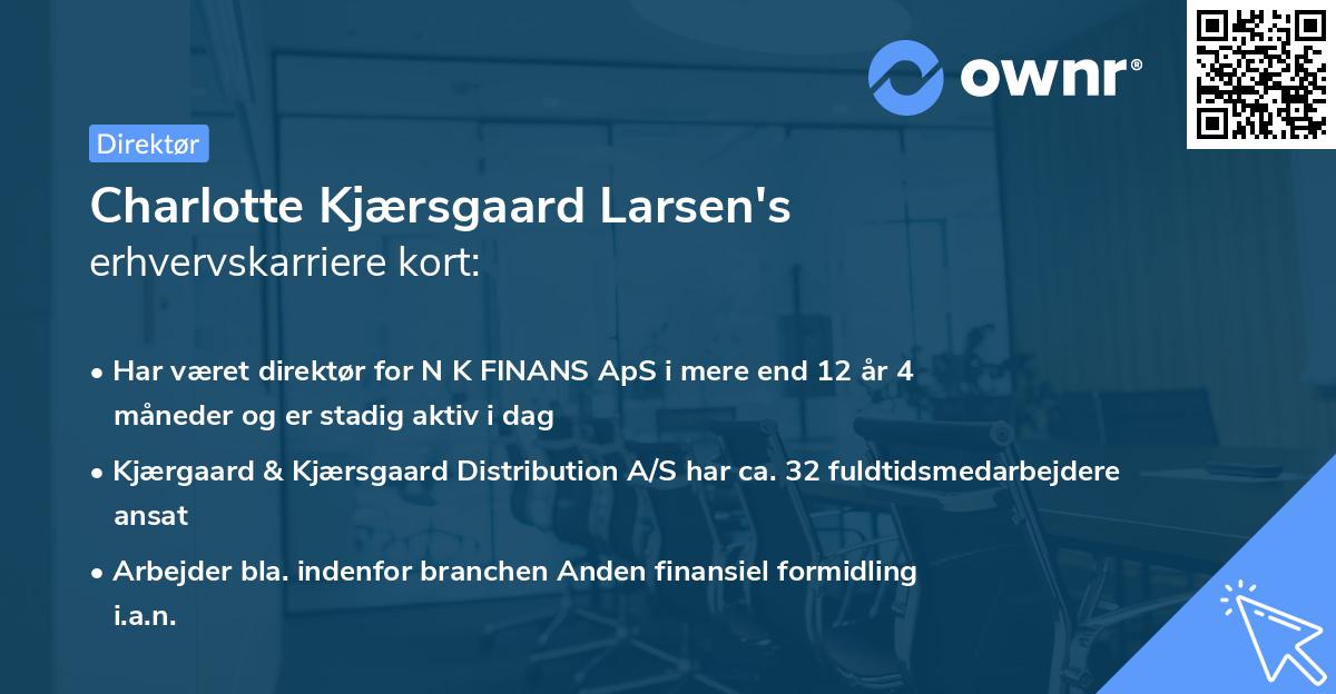 Charlotte Kjærsgaard Larsen's erhvervskarriere kort