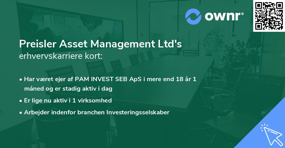 Preisler Asset Management Ltd's erhvervskarriere kort