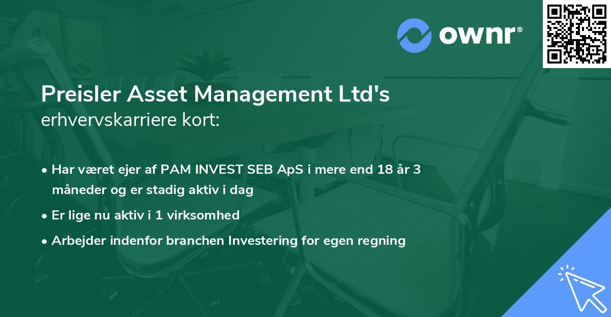 Preisler Asset Management Ltd's erhvervskarriere kort