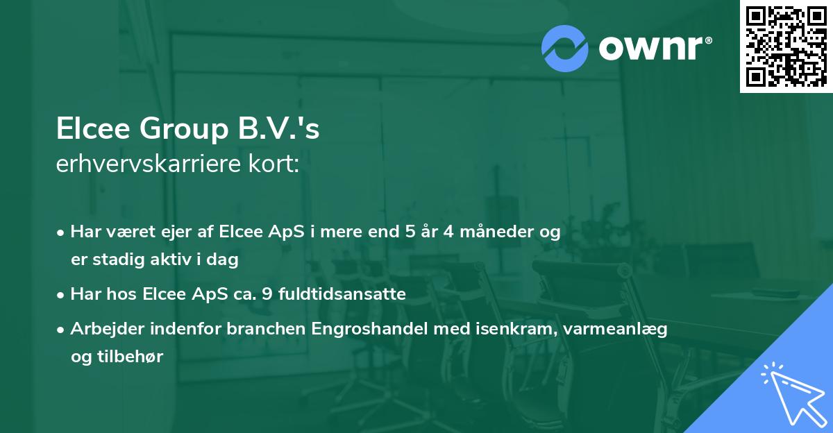 Elcee Group B.V.'s erhvervskarriere kort