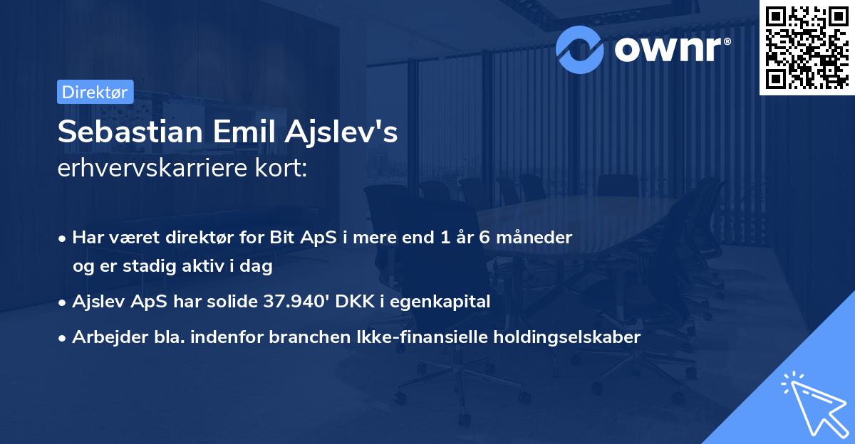 Sebastian Emil Ajslev's erhvervskarriere kort