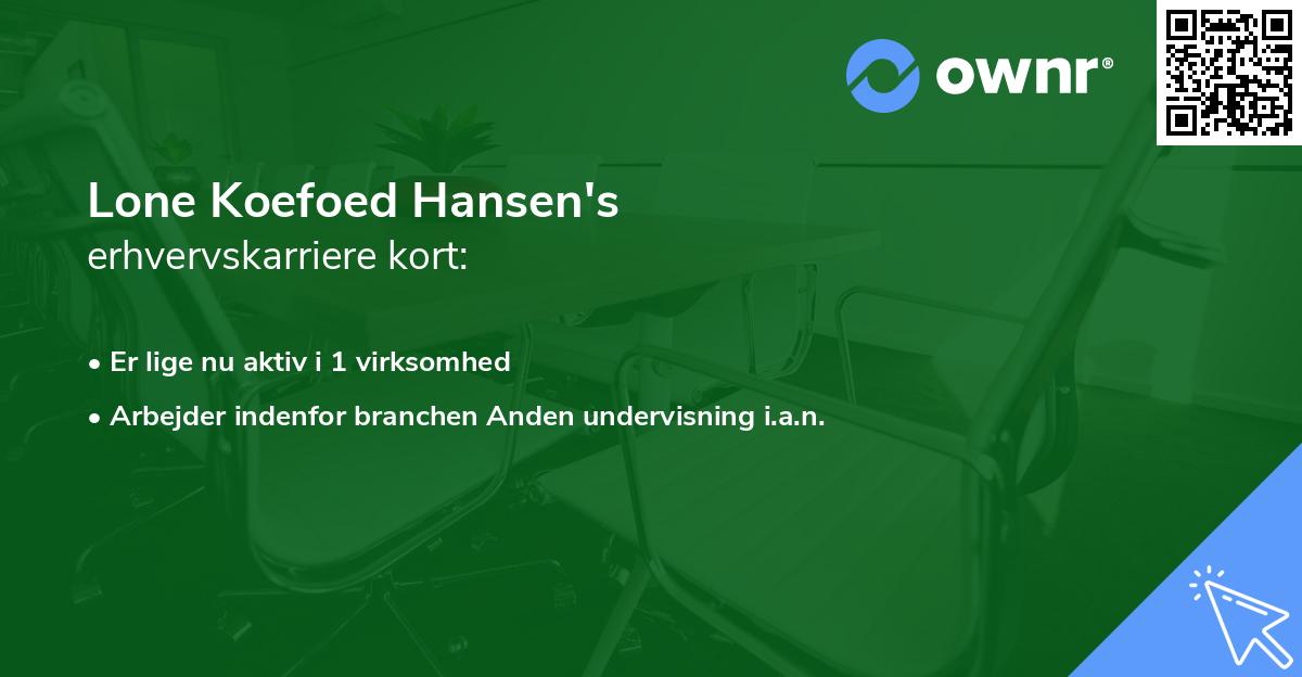 Lone Koefoed Hansen's erhvervskarriere kort