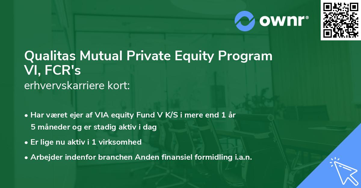 Qualitas Mutual Private Equity Program VI, FCR's erhvervskarriere kort