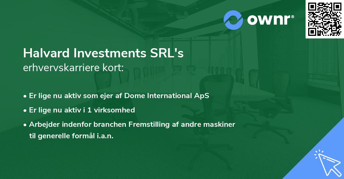 Halvard Investments SRL's erhvervskarriere kort