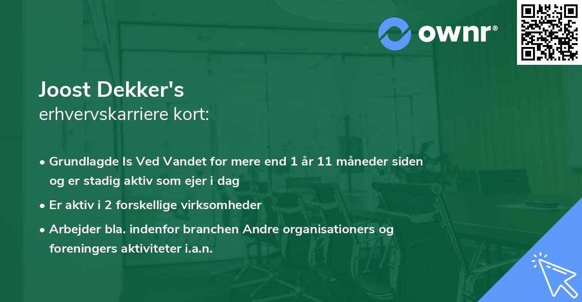 Joost Dekker's erhvervskarriere kort