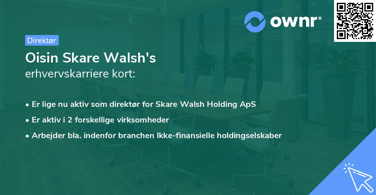 Oisin Skare Walsh's erhvervskarriere kort