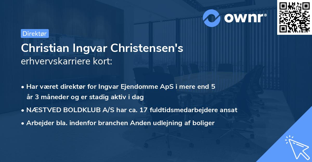 Christian Ingvar Christensen's erhvervskarriere kort